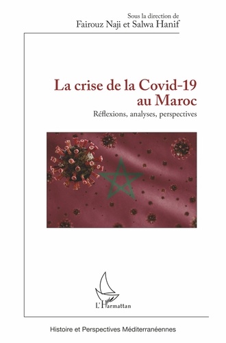 La crise de la Covid-19 au Maroc. Réflexions, analyses, perspectives