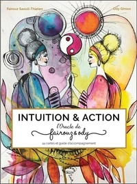 Fairouz Saouli-Thielen et Ody Giroux - Intuition & Action - L'Oracle de fairouz et ody.