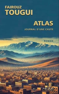 Atlas, Journal d’une chute