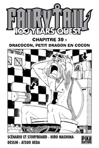 Atsuo Ueda - Fairy Tail - 100 Years Quest Chapitre 039 - Dracocon, petit dragon en cocon.