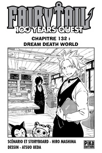 Atsuo Ueda - Fairy Tail - 100 Years Quest Chapitre 132 - Dream Death World.