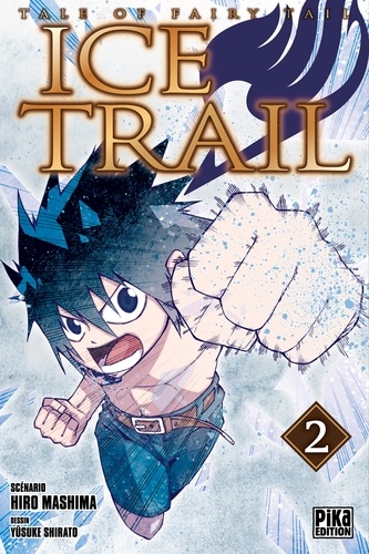 Fairy Tail - Ice Trail T02