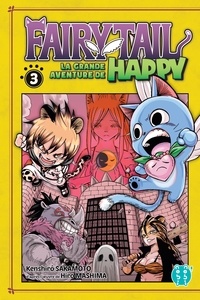 Kenshirô Sakamoto - Fairy Tail - La grande aventure de Happy T03.