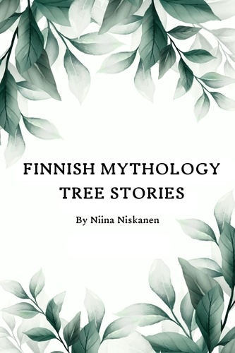  Fairychamber - Finnish Mythology: Tree Stories - Finnish Mythology With Fairychamber, #1.