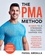The PMA Method. Stronger, Leaner, Fitter in 14 days...