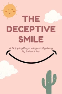THE DECEPTIVE SMILE