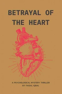 BETRAYAL OF THE HEART