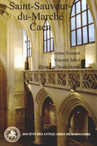 L'église Saint-Sauveur-du-Marché à Caen