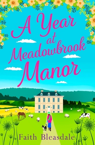 Faith Bleasdale - A Year at Meadowbrook Manor.