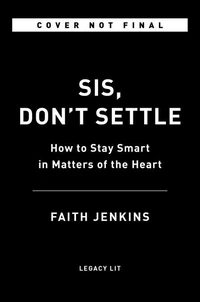 Sis, Don't Settle