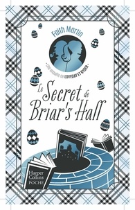 Faith Martin - Une enquête de Loveday & Ryder  : Le secret de Briar's Hall.