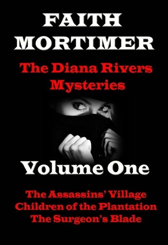  Faith Mortimer - The Diana Rivers Mysteries - Volume One - Boxed Set of 3 Murder Mystery Suspense Novels - The Diana Rivers Mysteries Collection, #1.