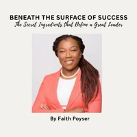 Beneath the Surface  of  Success