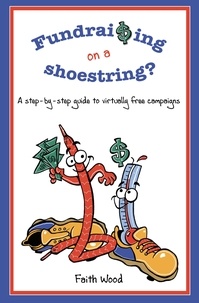  Faith Wood - Fundraising on a Shoestring.