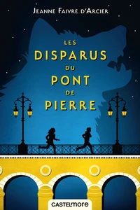 Les disparus du pont de pierre