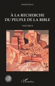 A la recherche du peuple de la Bible