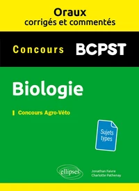 Oraux corrigés et commentés de biologie - BCPST