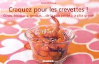 Faïza Mebazaa - Craquez pour les crevettes ! - Grises, bouquets, gambas... de la plus petite à la plus grosse.