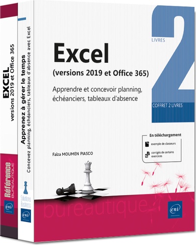 Faïza Moumen Piasco - Excel (versions 2019 et Office 365) - Coffret de 2 volumes : Aprendre et concevoir planning, échéanciers, tableaux d'absence.