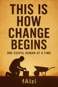 This Is How Change Begins