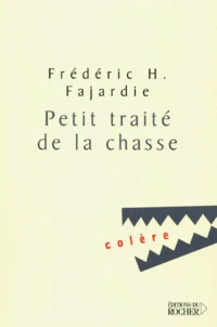 Petit traité de la chasse