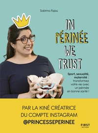 In Périnée We Trust