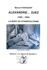 Alexandrie... Suez (1860-1960)