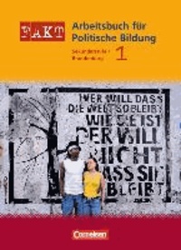 Fakt 1. Schülerbuch. Brandenburg - Sekundarstufe I. Arbeitsbuch für Politische Bildung.
