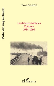 Les beaux miracles, poèmes, 1984-1996