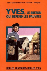 YVES. Le Breton qui défend les pauvres