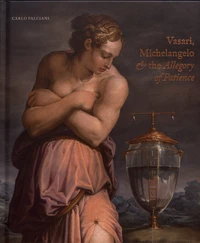 Vasari, Michelangelo & the Allegory of Patience
