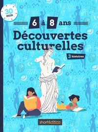 3 histoires (6 - 8 ans) : Découvertes culturelles #1