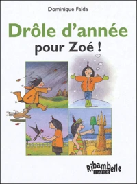 Drôle d'année pour Zoé !