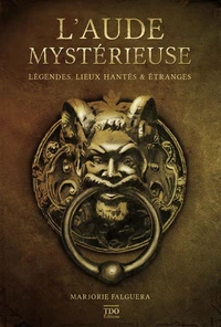 L'Aude mystérieuse