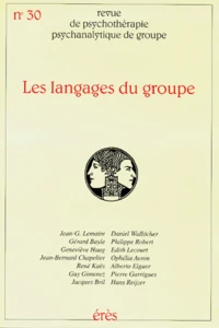 Revue De Psychotherapie De Groupe Numero 30 1998.1 : Les Langages Du Groupe