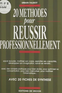 20 méthodes pour réussir professionnellement