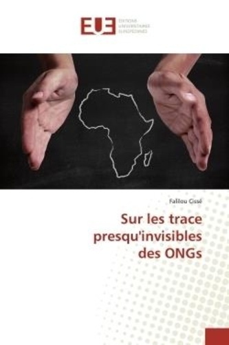 Falilou Cissé - Sur les trace presqu'invisibles des ONGs.