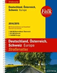 Falk Straßenatlas Deutschland, Österreich, Schweiz, Europa 2014/2015 - Mit Ortsverzeichnissen. 1:300 000 Deutschland, Österreich / 1:301 000 Schweiz / 1:4 500 000 Europa.