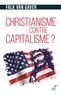 Falk Van Gaver et Falk van Gaver - Christianisme contre capitalisme ? - L'économie selon Jésus-Christ.