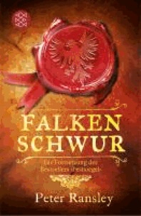 Falkenschwur - Die Fortsetzung des Bestsellers "Pestsiegel".
