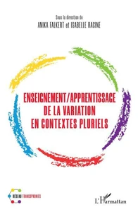 Enseignement/Apprentissage de la variation en contextes pluriels