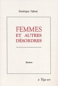 Femmes et autres desordres
