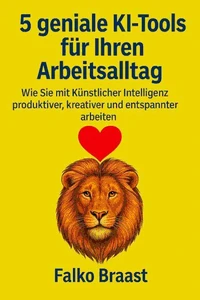 5 geniale KI-Tools für Ihren Arbeitsalltag