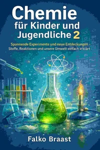 Chemie für Kinder und Jugendliche 2