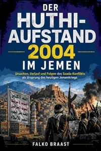 Der Huthi-Aufstand 2004 im Jemen
