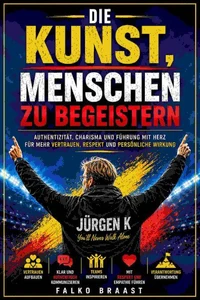 Die Kunst, Menschen zu begeistern