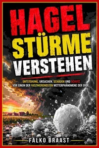 Hagelstürme verstehen