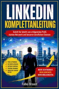 LinkedIn Komplettanleitung