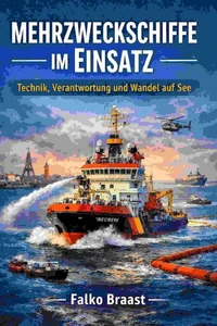 Mehrzweckschiffe im Einsatz