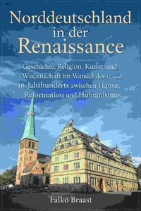 Norddeutschland in der Renaissance